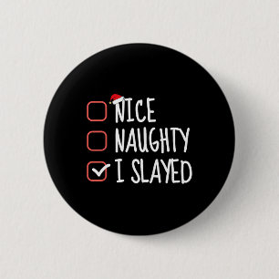 Leuke stoute ik afgeslacht grappige kerstlijst San Ronde Button 5,7 Cm
