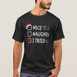 Leuke Stoute Ik Heb Geprobeerd Grappige Kerst Lijs T-shirt