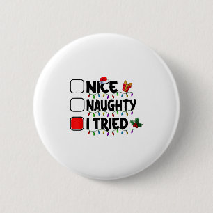 Leuke Stoute Ik Heb Geprobeerd Kerst Lijst Kerstma Ronde Button 5,7 Cm