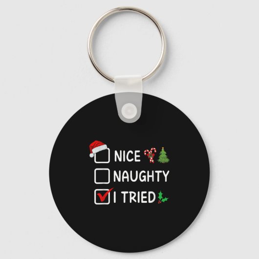 Leuke Stoute Ik Heb Geprobeerd Kerst Lijst Kerstma Sleutelhanger (Voorkant)