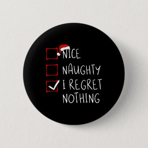 Leuke Stoute Ik Heb Nergens Spijt Van Kerstwenslij Ronde Button 5,7 Cm