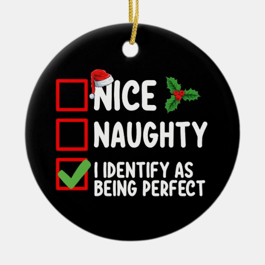 Leuke Stoute Ik Identificeer Me Als Zijnde Perfect Keramisch Ornament (Voorkant)