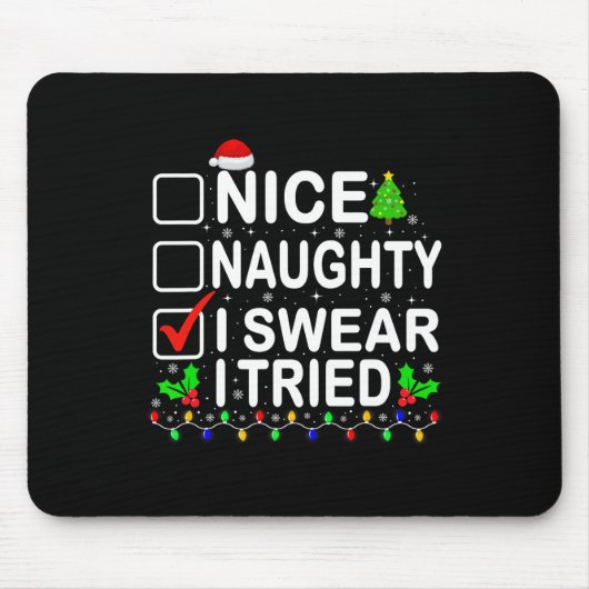 Leuke stoute ik zweer dat ik heb geprobeerd Christ Muismat (Voorkant)