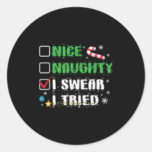 Leuke Stoute Ik Zweer Dat Ik Het Geprobeerd Heb Gr Ronde Sticker