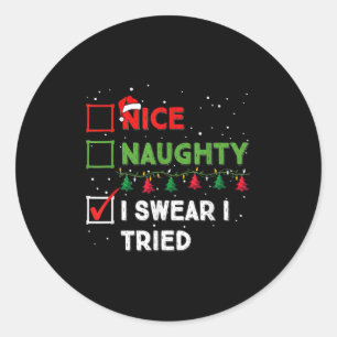 Leuke Stoute Ik Zweer Dat Ik Het Geprobeerd Heb Gr Ronde Sticker