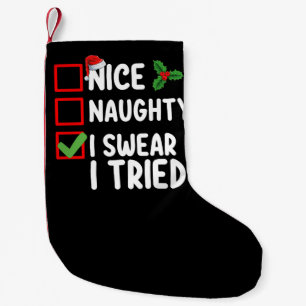 Leuke Stoute Ik Zweer Dat Ik Het Geprobeerd Heb Ke Kleine Kerstsok