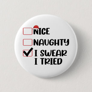 Leuke Stoute Ik Zweer Dat Ik Het Geprobeerd Heb Ke Ronde Button 5,7 Cm
