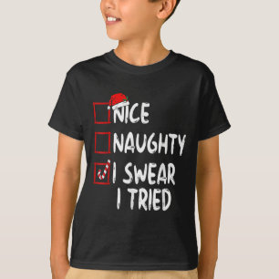Leuke Stoute Ik Zweer Dat Ik Het Geprobeerd Heb Ke T-shirt
