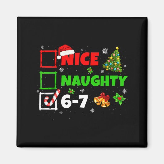 Leuke Stoute Lijst 67 Kerst Brainrot Grappig 6-7  Magneet (Voorkant)