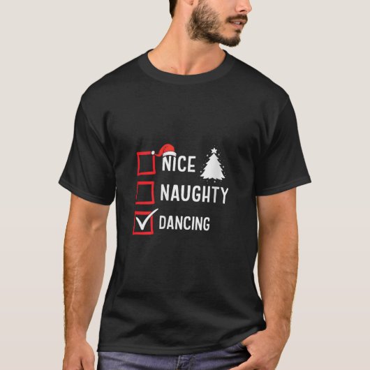 Leuke Stoute Lijst Kerst Hobby Dansen Grappig Ho T-shirt (Voorkant)