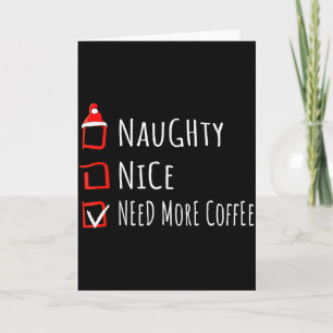 Leuke Stoute Meer Koffie Kerst Lijst Shirt Kaart
