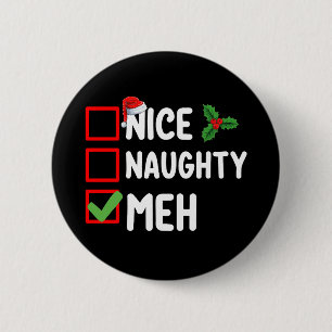 Leuke Stoute Meh Grappige Kerst Lijst Vakantie Ronde Button 5,7 Cm