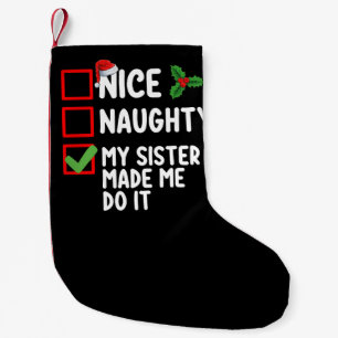 Leuke Stoute Mijn Zus Heeft Me Ertoe Gedwongen Het Kleine Kerstsok