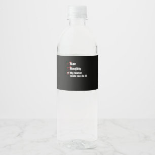 Leuke Stoute Mijn Zus Heeft Me Ertoe Gedwongen Waterfles Etiket