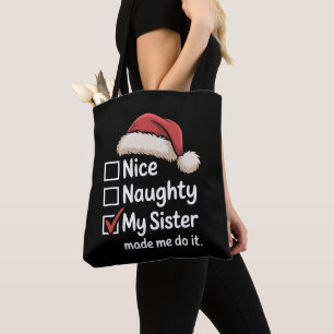 Leuke Stoute Mijn Zus Liet Me Kerstmis Kerstman Ho Tote Bag