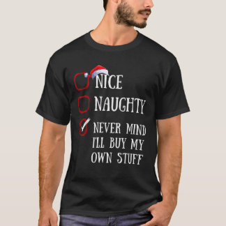 Leuke Stoute Nee Maakt Niet Uit Ik Koop Mijn Eigen T-shirt