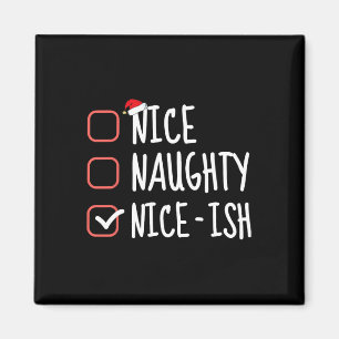 Leuke stoute Nice-ish Grappige Kerstlijst Santa C Magneet