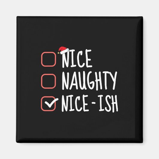 Leuke stoute Nice-ish Grappige Kerstlijst Santa C Magneet (Voorkant)
