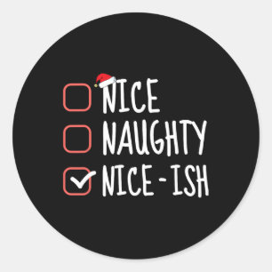Leuke stoute Nice-ish Grappige Kerstlijst Santa C Ronde Sticker