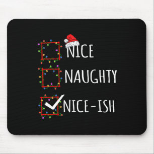 Leuke stoute Nice-ish kerstlijst Santa Claus F Muismat