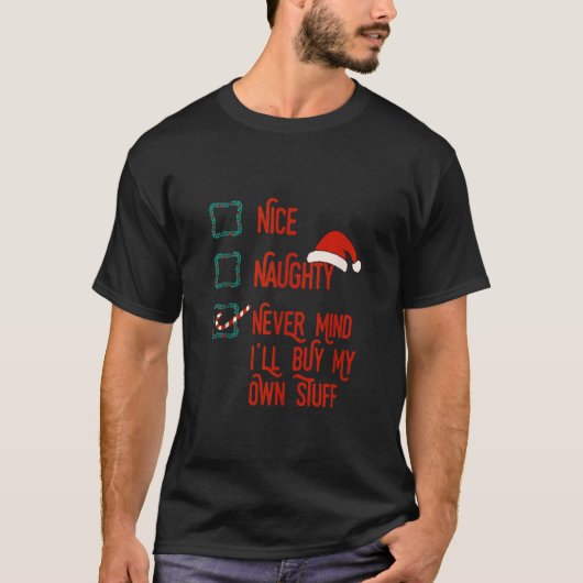 Leuke Stoute Nooit Mind Ik Koop Mijn Eigen Spullen T-shirt (Voorkant)