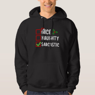 Leuke Stoute Sarcastische Kerstlijst Sarcasme Hoodie