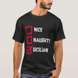 Leuke Stoute Siciliaanse Grappige Kerstlijst Sicil T-shirt