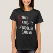 Leuke stoute te druk met gamen Grappige kerst T-shirt (Voorkant)