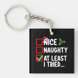 Leuke Stoute Tenminste Ik Heb Het Geprobeerd Kerst Sleutelhanger