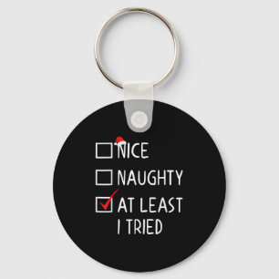Leuke Stoute Tenminste Ik Heb Het Geprobeerd Kerst Sleutelhanger