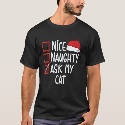Leuke Stoute Vraag Aan Mijn Kat Kerst Lijst Xmas S T-shirt (Voorkant)