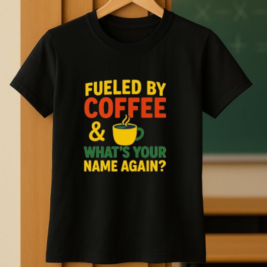 Leuke Teacher Coffee Shirt; Grappig Back-to-School T-shirt