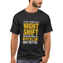 Leuke Team Nachtploeg Beter Dan Dagploeg Humor
