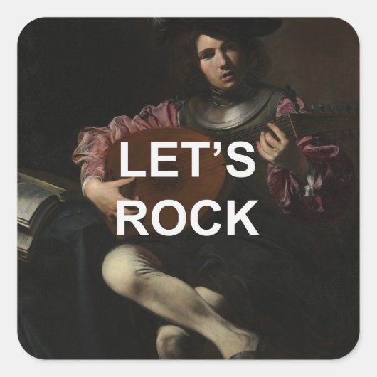 Leuke tekst citaat + Renaissance luitspeler schild Vierkante Sticker (Voorkant)