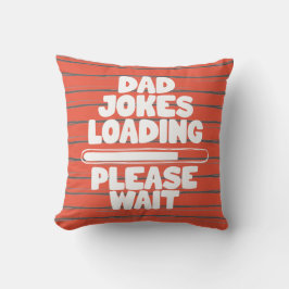 Leuke Tekst Ontwerp Papa Grap Laden Even Geduld Au Kussen