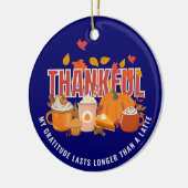Leuke Thanksgiving DANKBAAR LANGER DAN EEN LATTE Keramisch Ornament (Links)