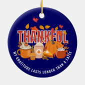 Leuke Thanksgiving DANKBAAR LANGER DAN EEN LATTE Keramisch Ornament (Achterkant)