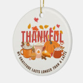 Leuke Thanksgiving DANKBAAR LANGER DAN EEN LATTE Keramisch Ornament (Links)