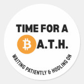 Leuke TIJD VOOR EEN BAD (Bitcoin All Time High) Cr Ronde Sticker (Voorkant)