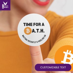 Leuke TIJD VOOR EEN BAD (Bitcoin All Time High) Cr Ronde Sticker