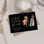 Leuke trendy zwart wit foto save the date<br><div class="desc">Je wilt deze bruiloft niet missen! Maak uw bruiloft gasten klaar voor een goede tijd met deze leuke twee-foto opslaan van de datum ontwerp. Met trendy scripttekst in het wit op een zwarte achtergrond, bevat deze save the date ook één foto aan de voorkant en veel ruimte voor aangepaste tekst....</div>