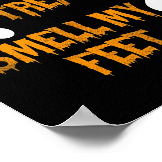 Leuke Trick or treat Ruik Mijn Voeten Halloween Poster (Hoek)