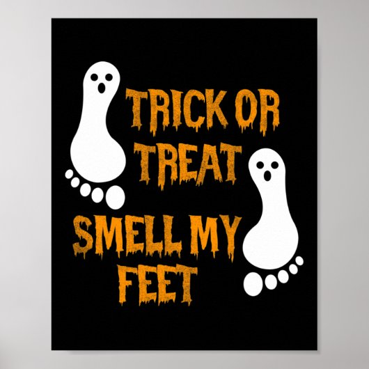 Leuke Trick or treat Ruik Mijn Voeten Halloween Poster (Voorkant)