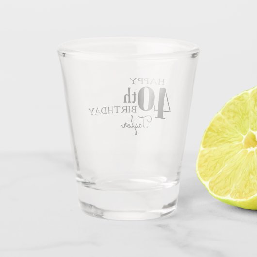 Leuke typografie Happy 40th Birthday met naam Shot Glas (Achterkant)