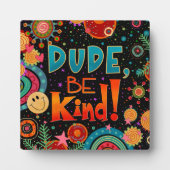 Leuke unieke trendy dude Be Kind Inspirivity Plaqu Fotoplaat (Voorkant)