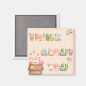 Leuke vierkante magneet | Denk aan jou (Voorkant / Achterkant)