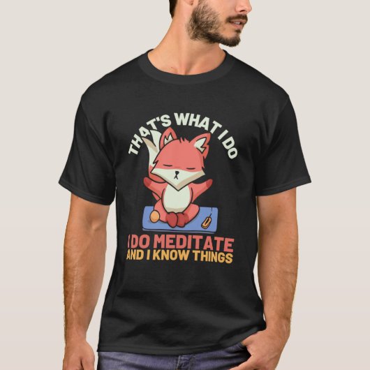Leuke vos Ik Mediteer en ik weet dingen Yoga Liefd T-shirt (Voorkant)