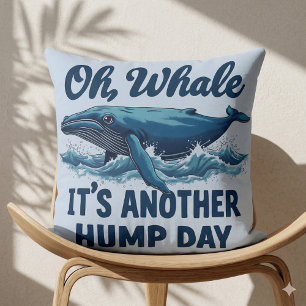 Leuke walvisgrap "Oh walvis" Hump Day-ontwerp Kussen