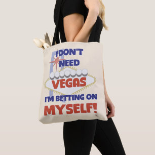Leuke weddenschap op mezelf Vegas motivatie slogan Tote Bag