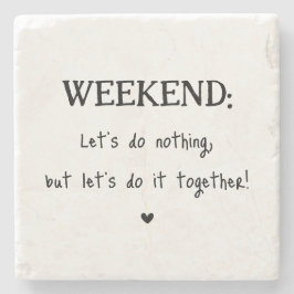 Leuke Weekend Citaten Cute Hart Stenen Onderzetter